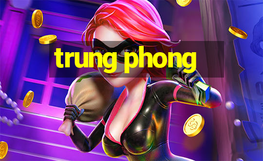 trung phong