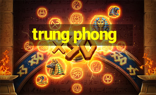 trung phong