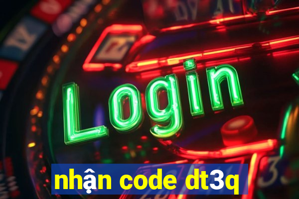 nhận code dt3q