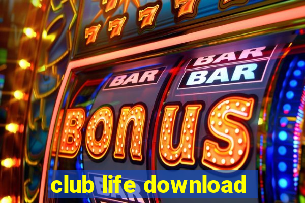 club life download