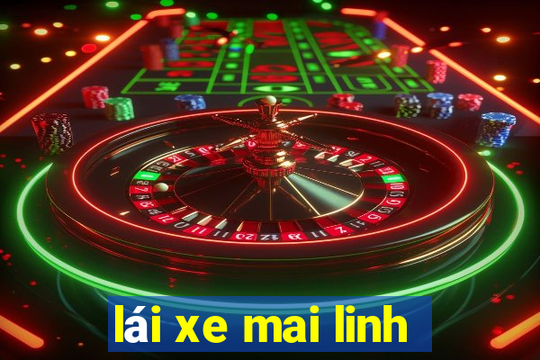 lái xe mai linh