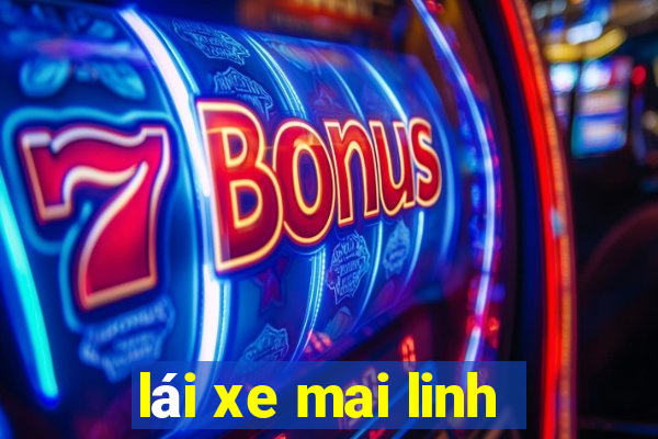 lái xe mai linh