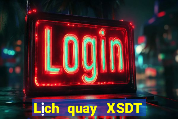 Lịch quay XSDT Thứ 5