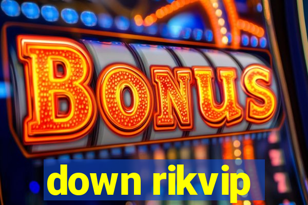 down rikvip