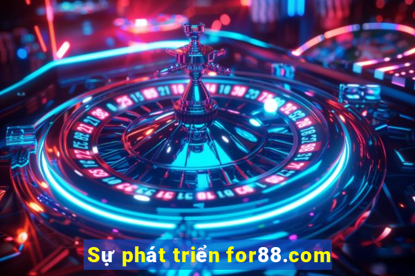 Sự phát triển for88.com