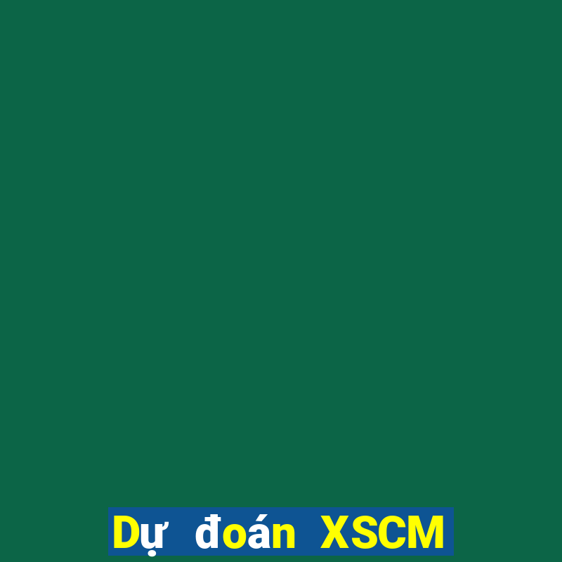 Dự đoán XSCM ngày 19