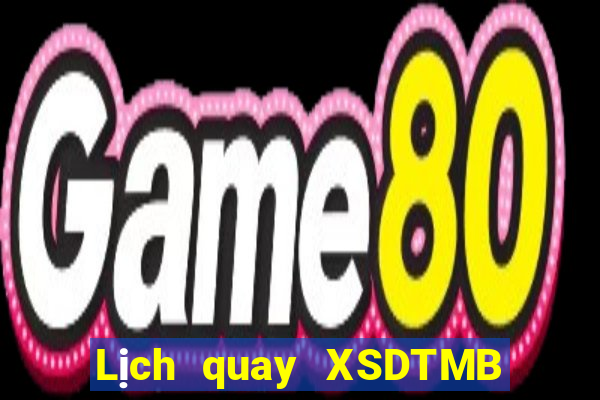 Lịch quay XSDTMB ngày 1