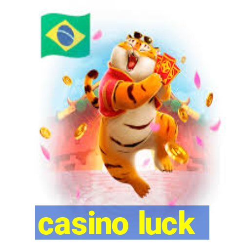 casino luck