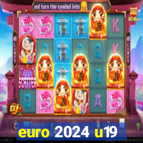 euro 2024 u19