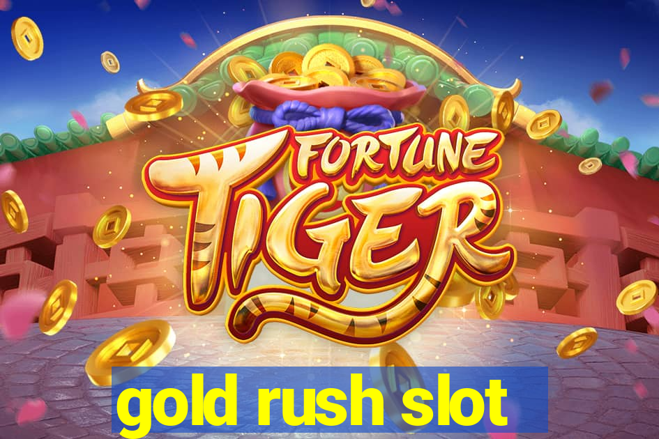 gold rush slot