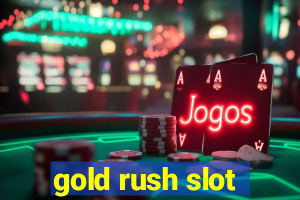 gold rush slot