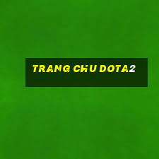 trang chu dota2