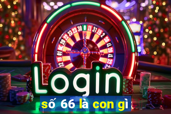 số 66 là con gì