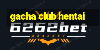 gacha club hentai