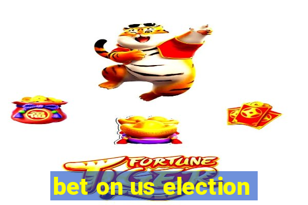 bet on us election