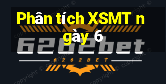 Phân tích XSMT ngày 6