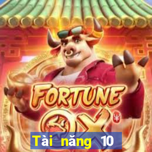 Tài năng 10 người giàu có