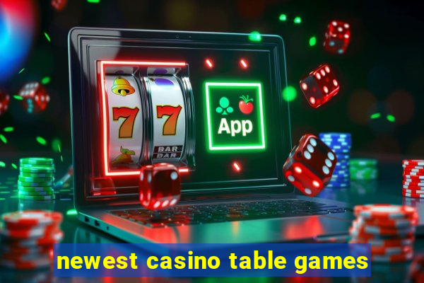 newest casino table games