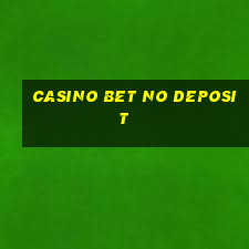 casino bet no deposit