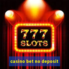 casino bet no deposit