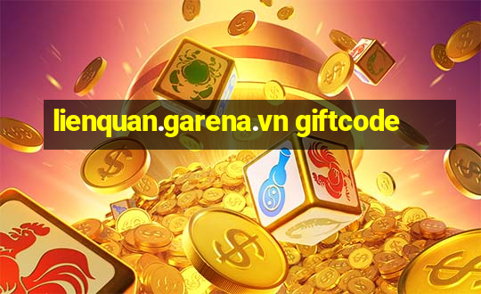 lienquan.garena.vn giftcode