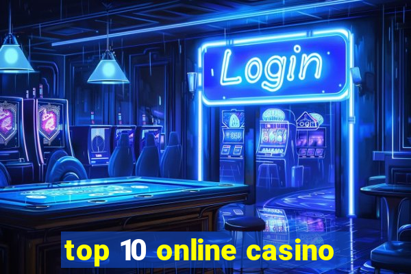 top 10 online casino