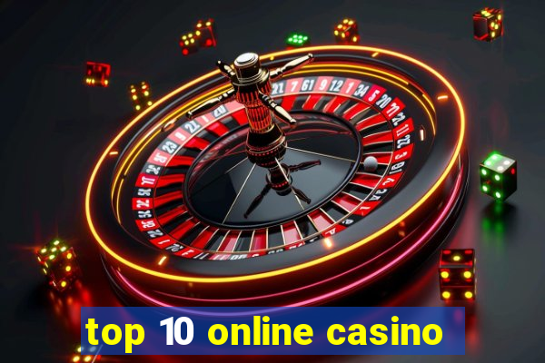 top 10 online casino