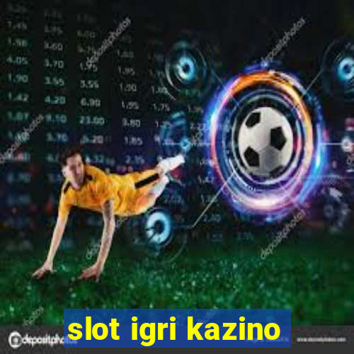 slot igri kazino