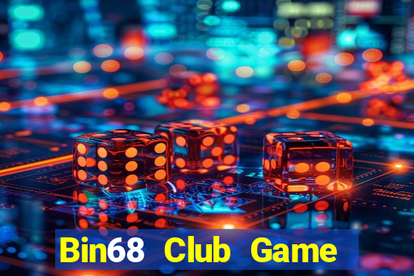 Bin68 Club Game Bài Ma Cao