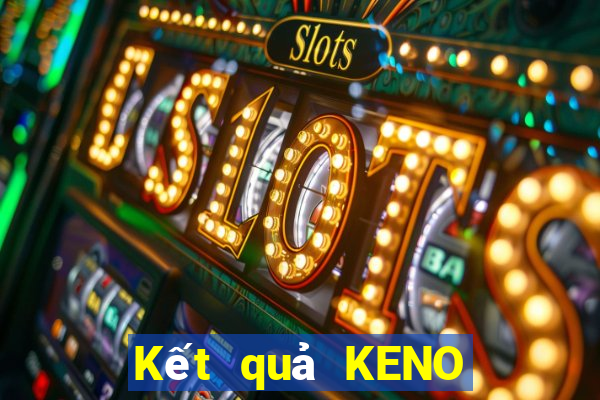 Kết quả KENO thứ bảy