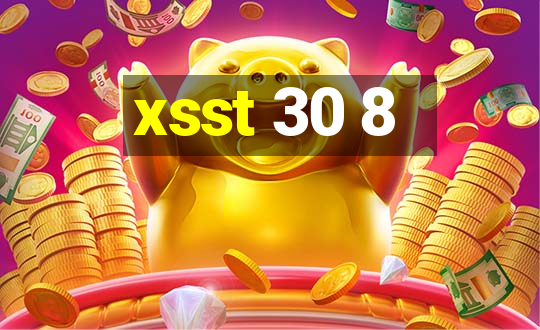 xsst 30 8