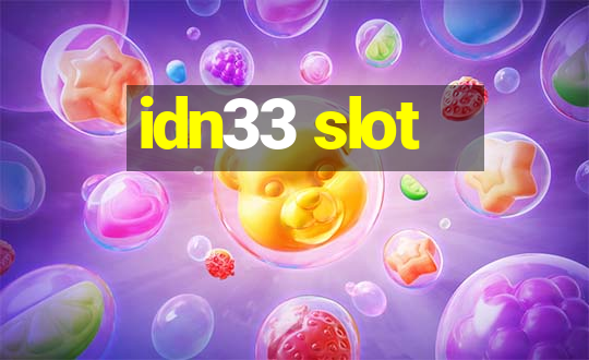 idn33 slot