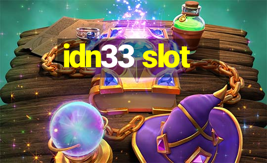 idn33 slot