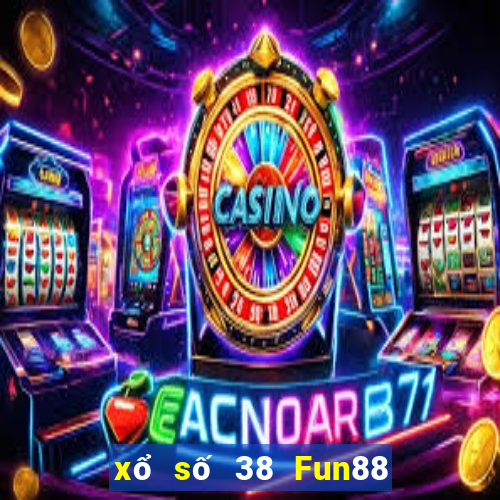 xổ số 38 Fun88 lãnh đạo