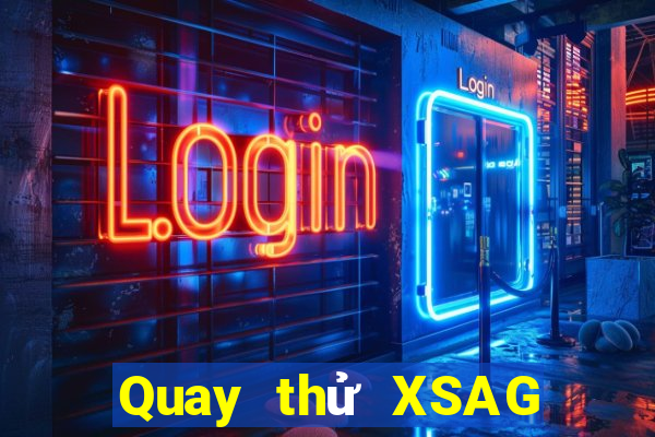 Quay thử XSAG ngày 8