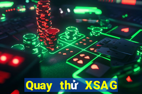 Quay thử XSAG ngày 8