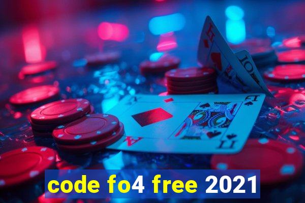 code fo4 free 2021