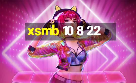 xsmb 10 8 22