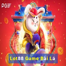 Lot88 Game Bài Lá