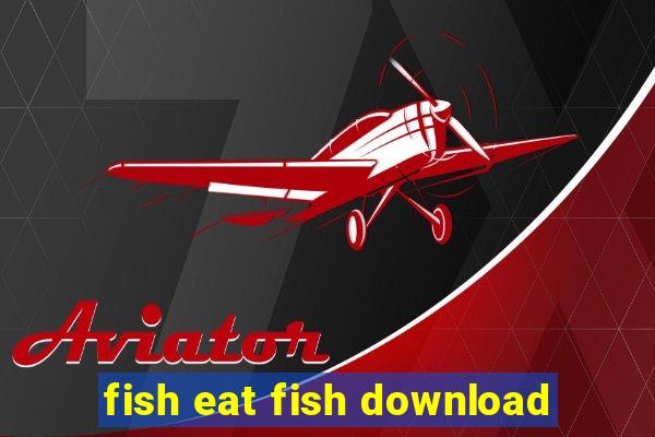 fish eat fish download