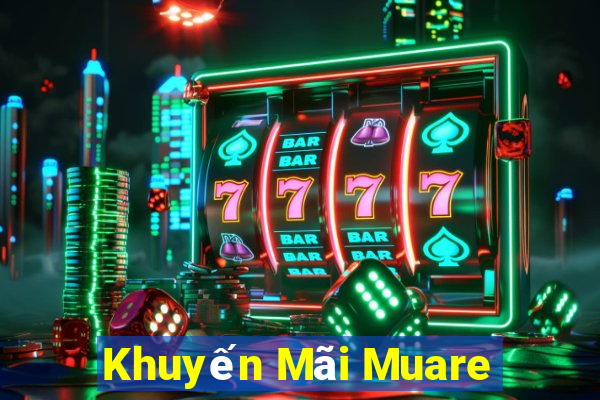 Khuyến Mãi Muare