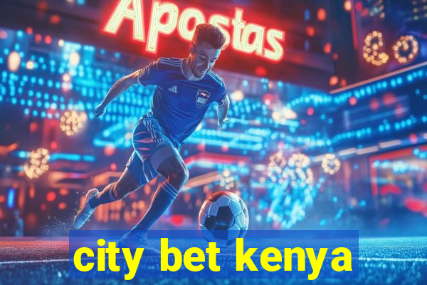 city bet kenya