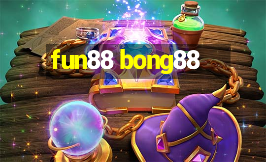 fun88 bong88