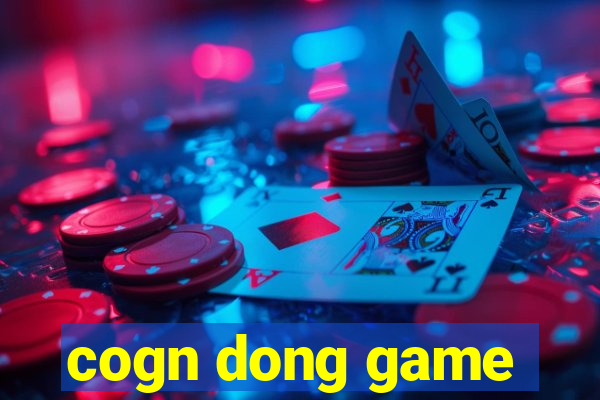 cogn dong game