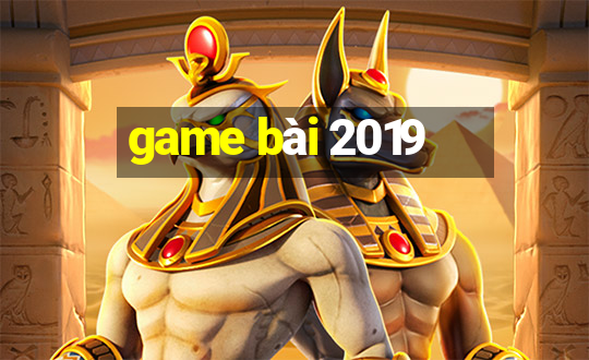 game bài 2019