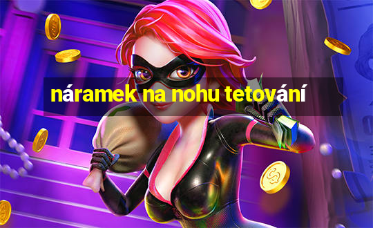 náramek na nohu tetování