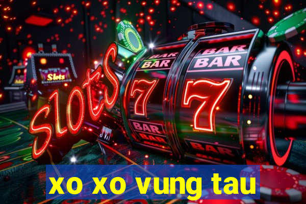 xo xo vung tau