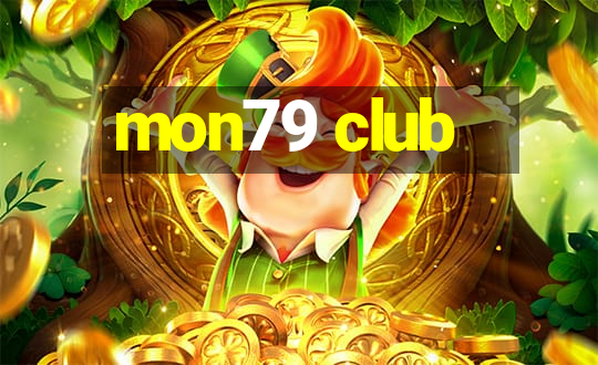 mon79 club