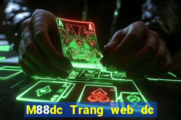 M88dc Trang web dc đầy xổ số