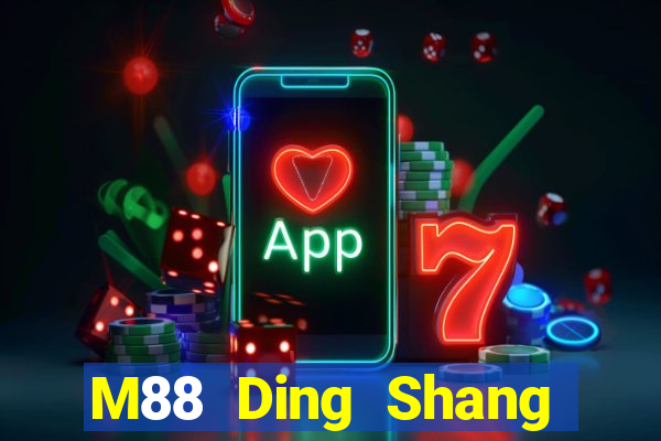 M88 Ding Shang Tải về miễn phí